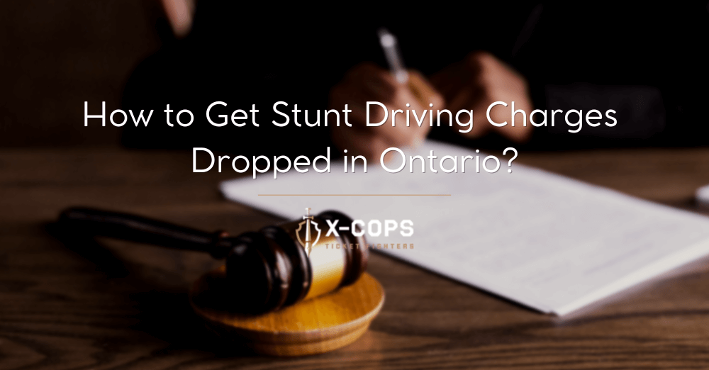  How To Get Stunt Driving Charges Dropped In Ontario X COPS